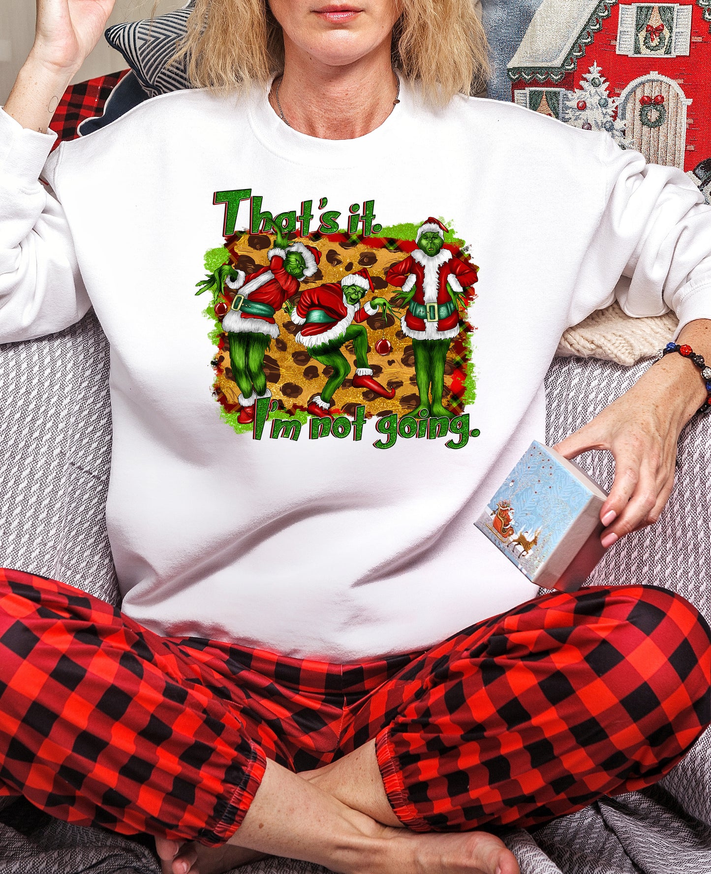 That's It I'm Not Going Design C DTF Transfer