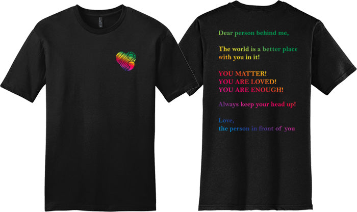 You Matter, Dear person behind me, the world is a better place with you in it. You Matter, You are Loved, You are Enough, always keep your head up! Love the person behind you DTF-Pocket Combo