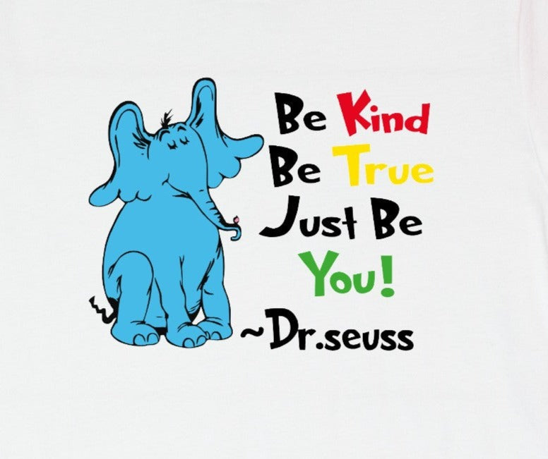 Be Kind, Be True, Just Be You!