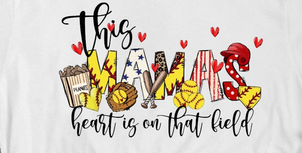 This Mama's Heart is on the Field Softball, Softball Mama, Softball, Softball Mom DTF Transfer