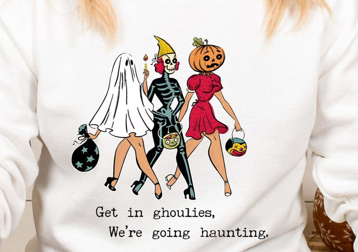 Get In Ghoulies, We're going Haunting, Halloween DTF Transfer