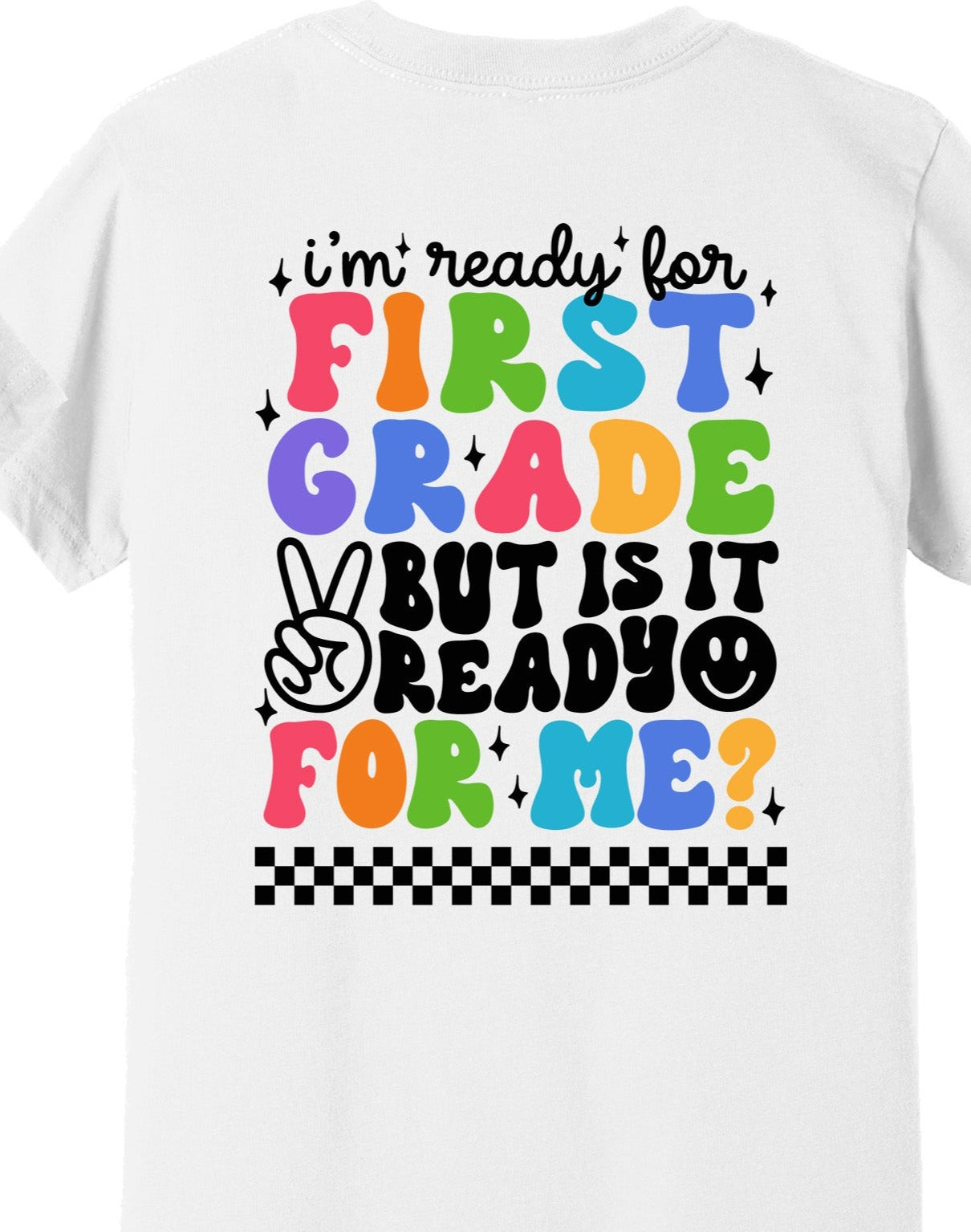 I'm Ready for First Grade But is It Ready for Me with Pocket Class of 2035, Back to School, Black Font or White Font DTF Transfer