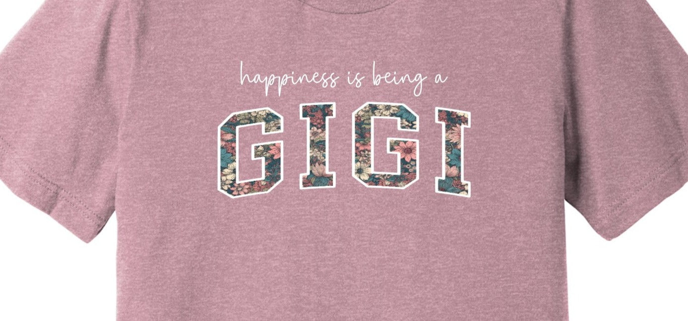 Happiness is being a GIGI, Vintage Flowers, Nana, Floral, Vintage GIGI DTF Transfer Design