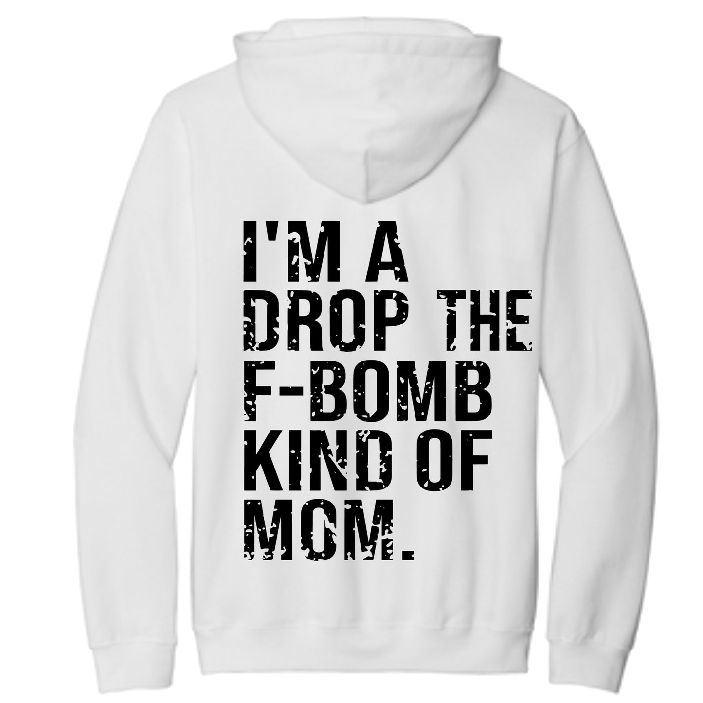 I'm A Drop The F-Bomb Kind Of Mom DTF Transfer