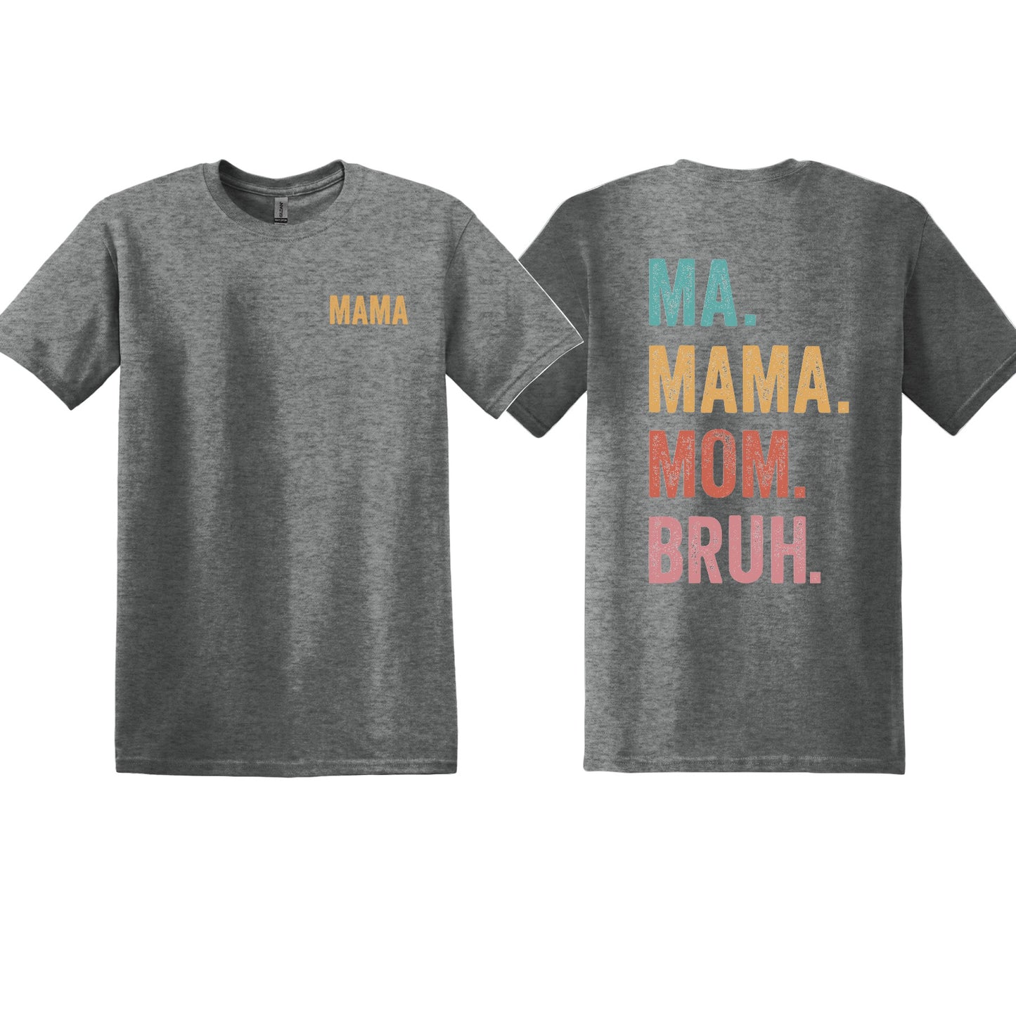 Ma Mama Mom Bruh, Mama, Back and Pocket Design DTF Transfers