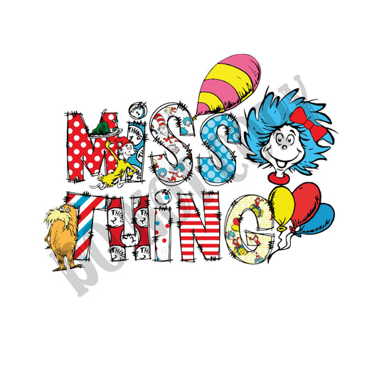 Dr. Suess Miss Thing, Reading day, Lorax, Cat In The Hat