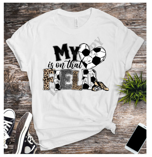 My Heart is on that Field Soccer Theme, Soccer Season, Soccer, Heart, Leopard Print, DTF Transfer