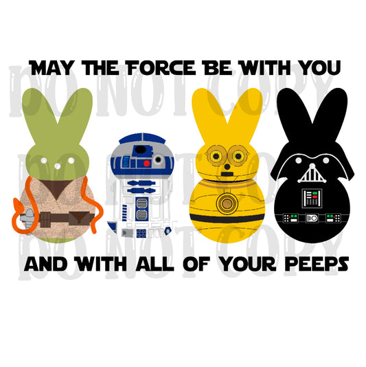 May The Force Be With You and All Of Your Peeps Star Wars, Yoda, R2D2, C 3PO DTF Transfer Darth Vader